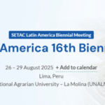 SETAC Latin America 16th Biennial Meeting 26 – 29 August 2025 Lima, Peru - National Agrarian University – La Molina (UNALM)